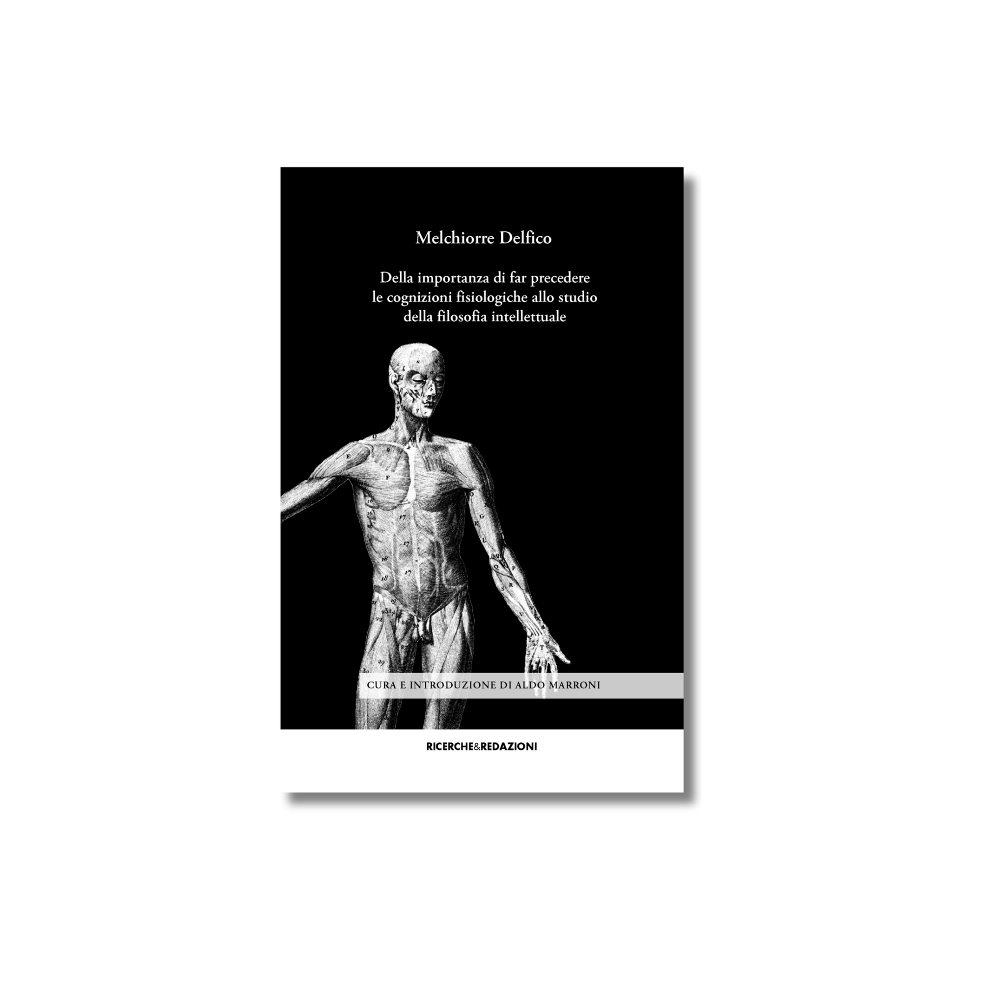 Della importanza di far precedere le cognizioni fisiologiche allo studio della filosofia intellettuale