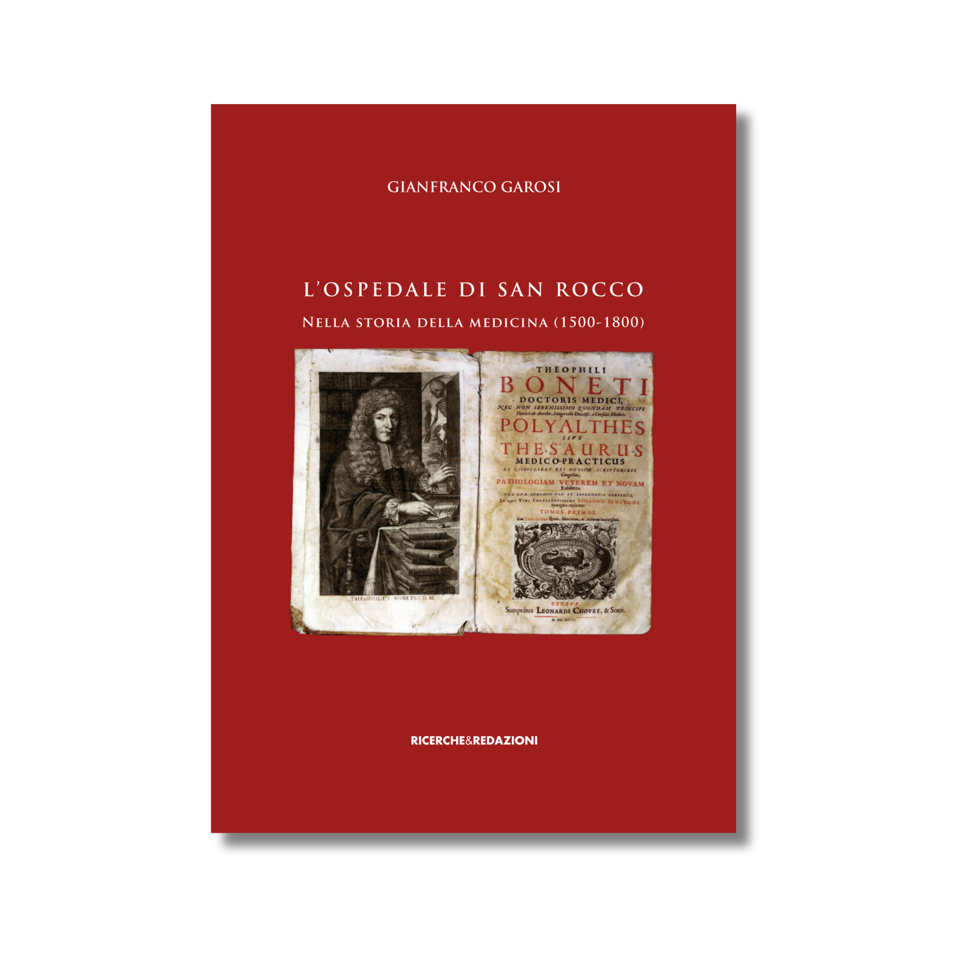 L'ospedale di San Rocco nella storia della medicina (1500-1800)