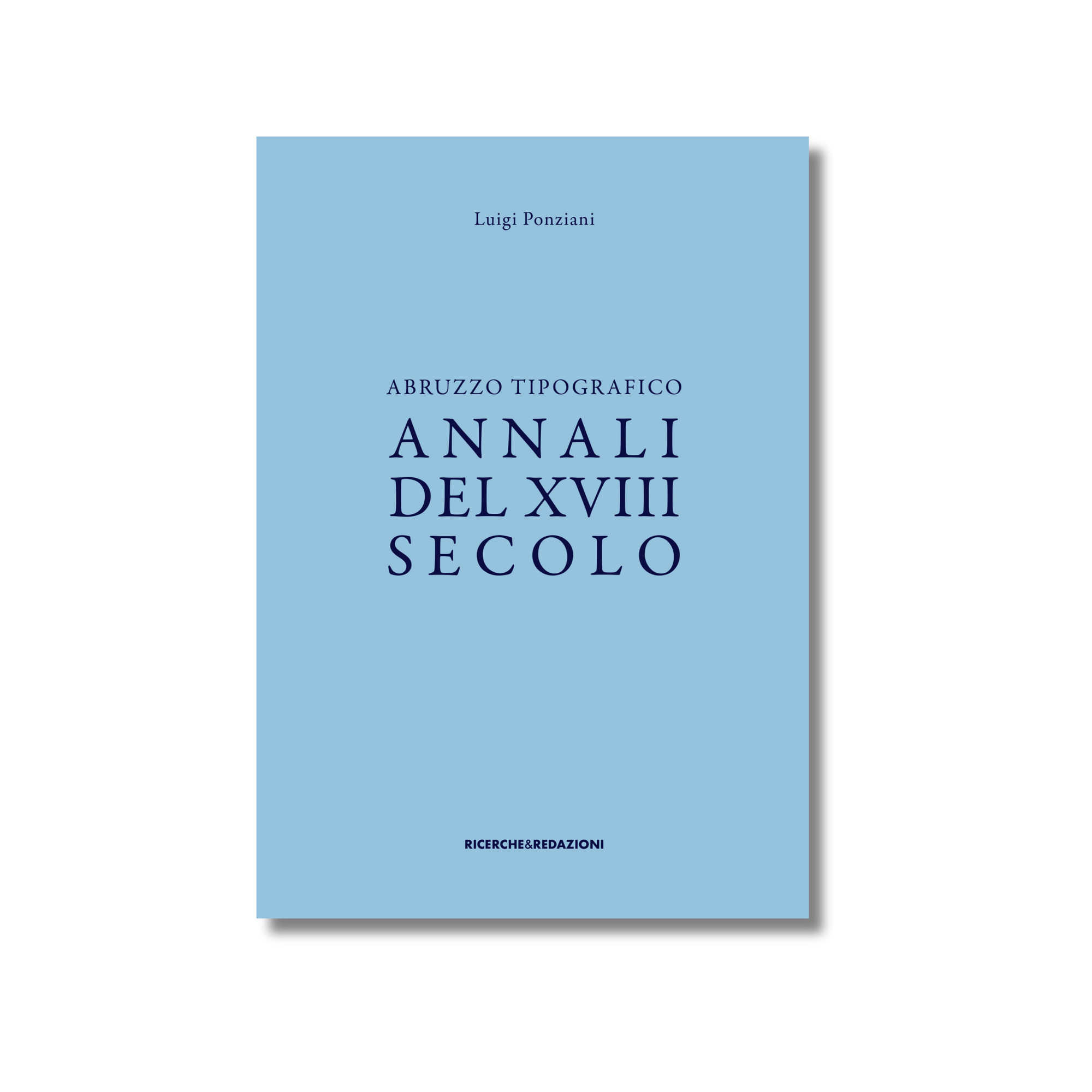 Abruzzo tipografico. Annali del XVIII secolo