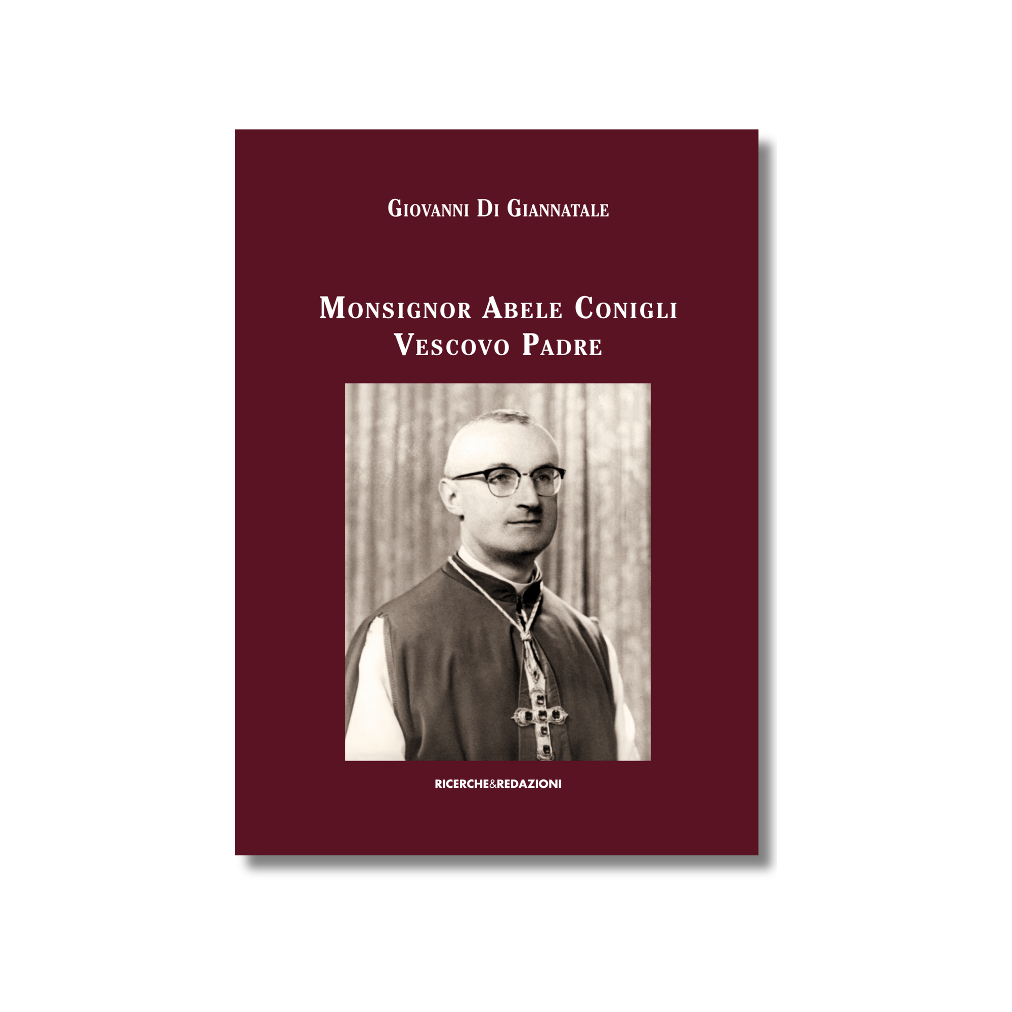 Monsignor Abele Conigli. Vescovo Padre